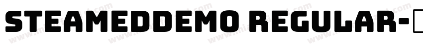 SteamedDEMO Regular字体转换